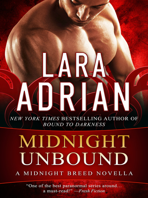 Title details for Midnight Unbound by Lara Adrian - Available